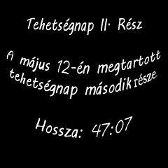 Tehetségnap II. Rész